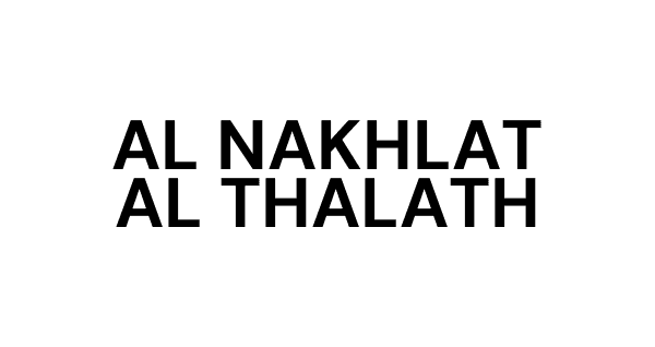 Al Nakhlat Al Thalath