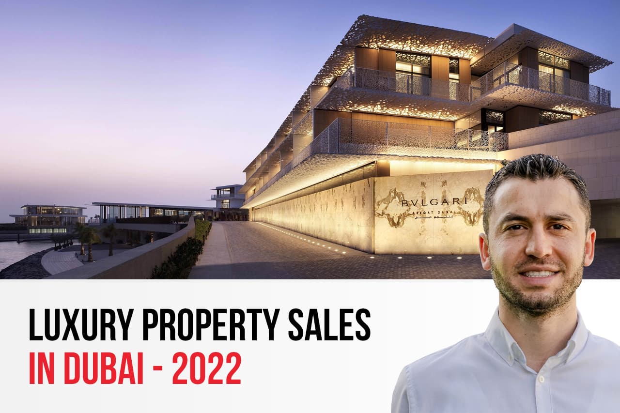 Where did rich people buy luxury properties in Dubai - 2022