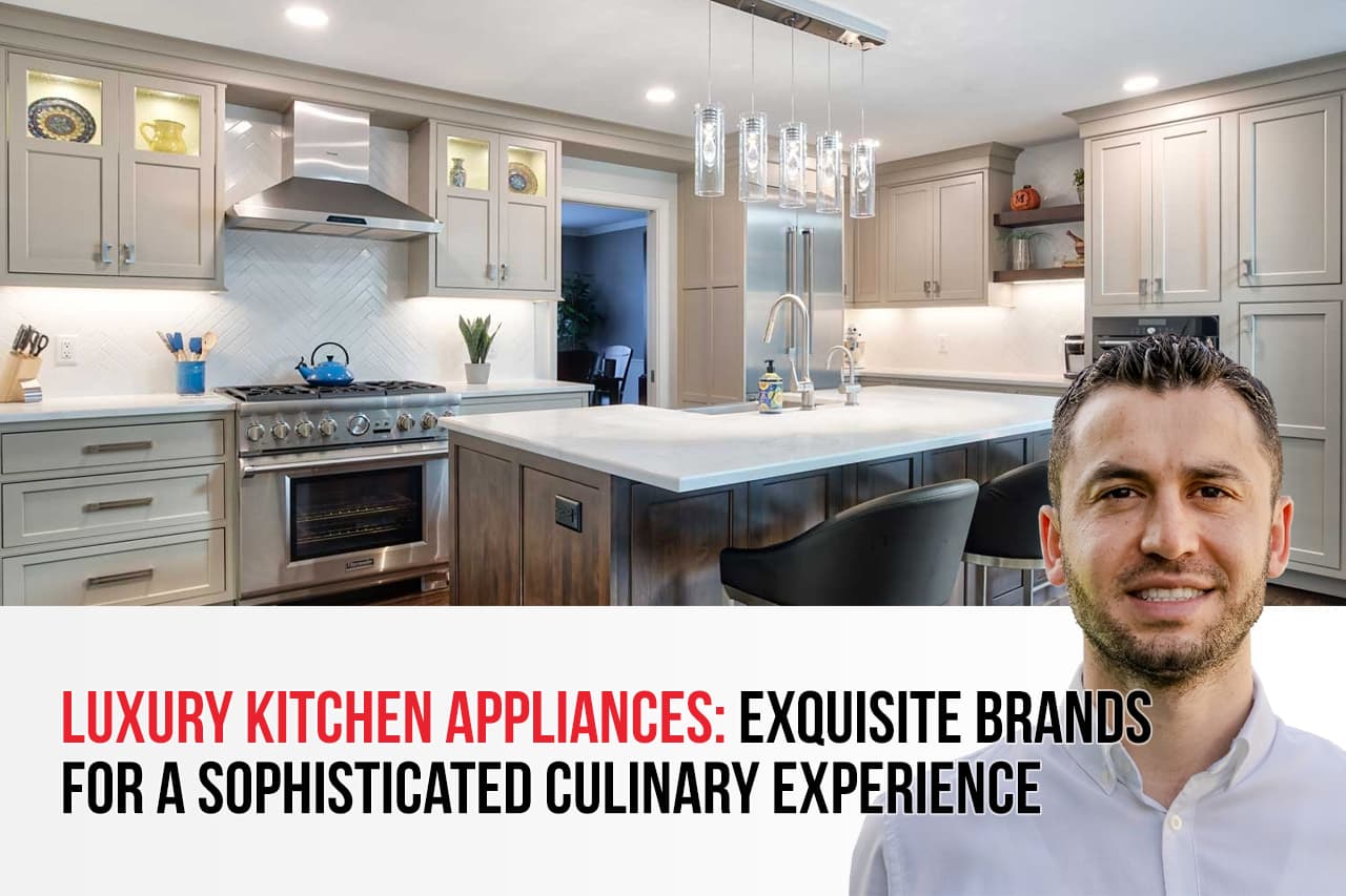 Luxury Kitchen Appliances: Exquisite Brands for a Sophisticated Culinary Experience